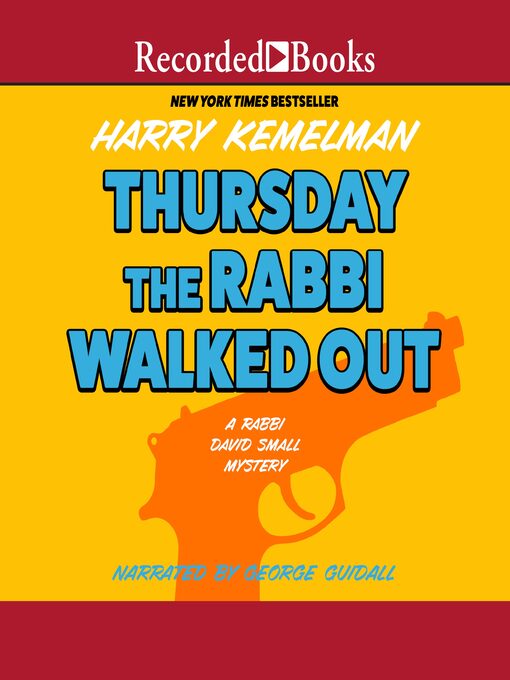 Title details for Thursday the Rabbi Walked Out by Harry Kemelman - Wait list